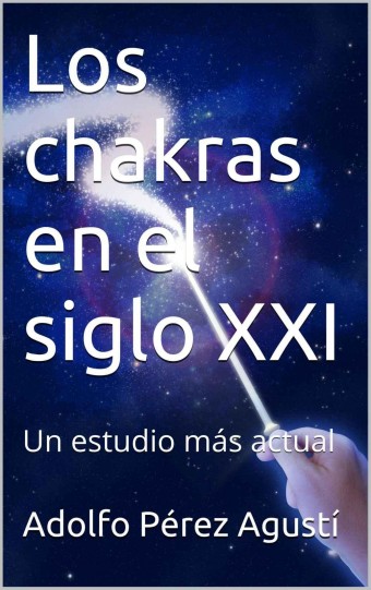 2kqKy Los chakras en el siglo XXI: Un estudio más actual   Adolfo Pérez Agusti