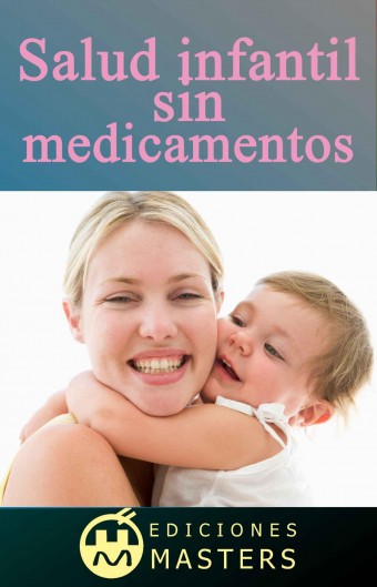EQm4T Salud Infantil Sin Medicamentos   Adolfo Pérez Agustí 