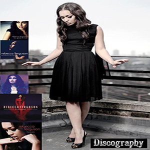 Ef8Xv - Rebecca Ferguson Discography [2012-2013]