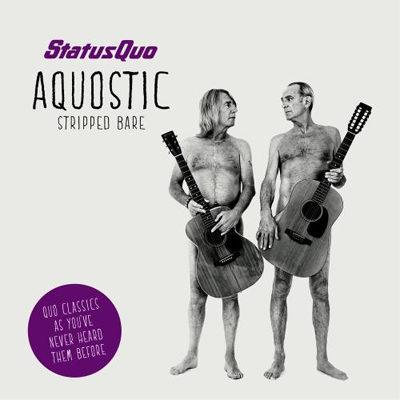 Status Quo - Aquostic: Stripped Bare (Deluxe Version) (2014)