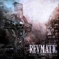 Revmatic - Rising of the Sword (2014) Revmatic - Rising of the Sword (2014)