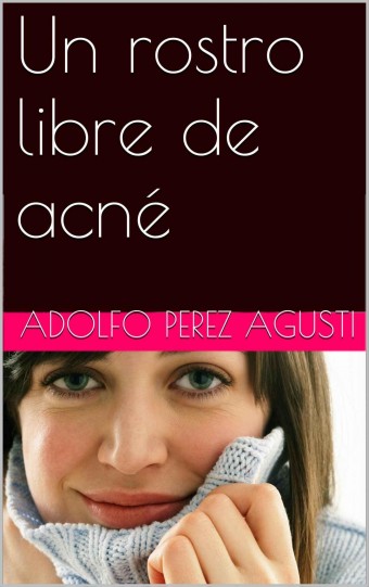 MmzVe  Un rostro libre de acné   Adolfo Perez Agusti