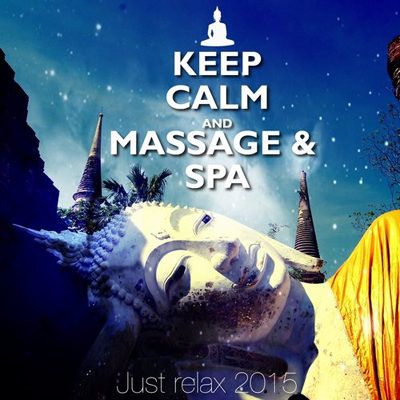 Keep Calm and Massage & Spa Just Relax 2015 (2014)