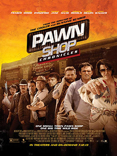 Pp4kW - Pawn Shop Chronicles [2013] [FullHD 1080] [Ing-Lat]