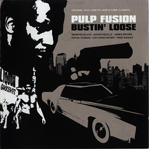 V.A. Pulp Fusion Bustin Loose [2006]