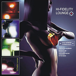 Hi-Fidelity Lounge Complete Collection (1999-2003)