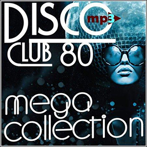 YKCk - VA Disco Club 80 Mega Collection [2013]