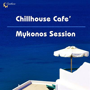 YpsFH - VA Chillhouse Cafe Mykonos Session [2013]