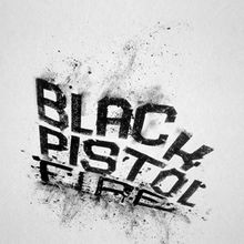 Black Pistol Fire - Hush Or Howl (2014) Black Pistol Fire - Hush Or Howl (2014)