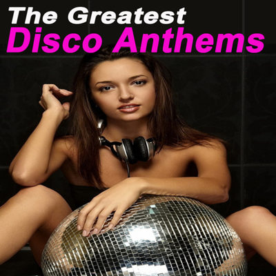 The Greatest Disco Anthems (2014)