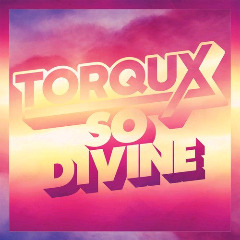 Torqux - So Divine EP (2013) Torqux - So Divine EP (2013)