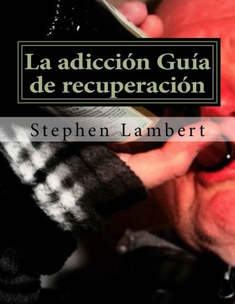 d4gK6 La adicción Guía de recuperación   Stephen Lambert 