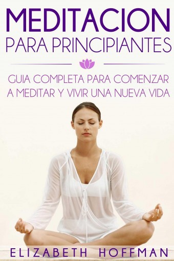 eqFKU Meditación Para Principiantes   Elizabeth Hoffman 