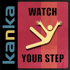 Kanka - Watch Your Step (2014) Kanka - Watch Your Step (2014)