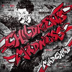 Madchild - Children's Madness (2013) Madchild - Children's Madness (2013)